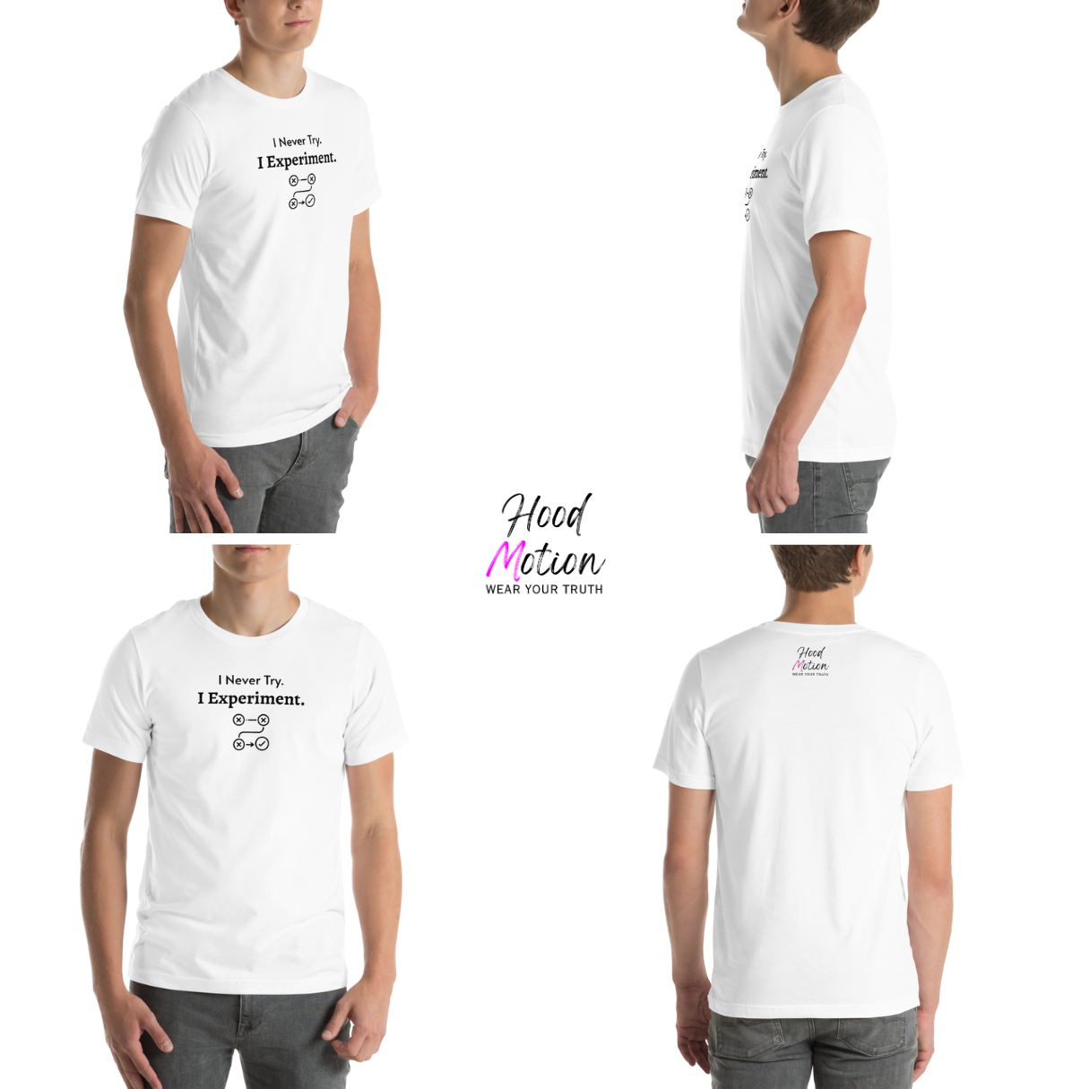 I Never Try. I Experiment - Unisex T-Shirt