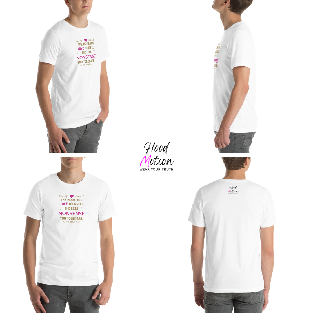 The More You Love Yourself - Unisex T-Shirt