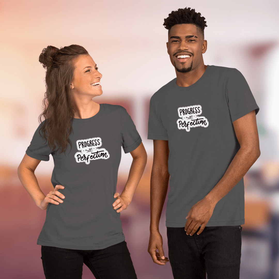 Progress NOT Perfection - Unisex T-Shirt