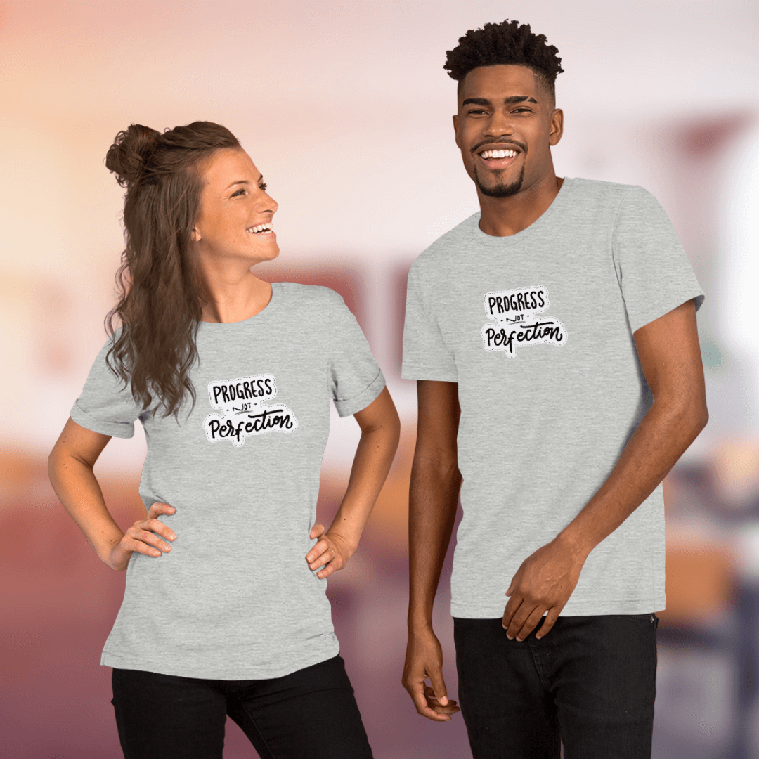 Progress NOT Perfection - Unisex T-Shirt