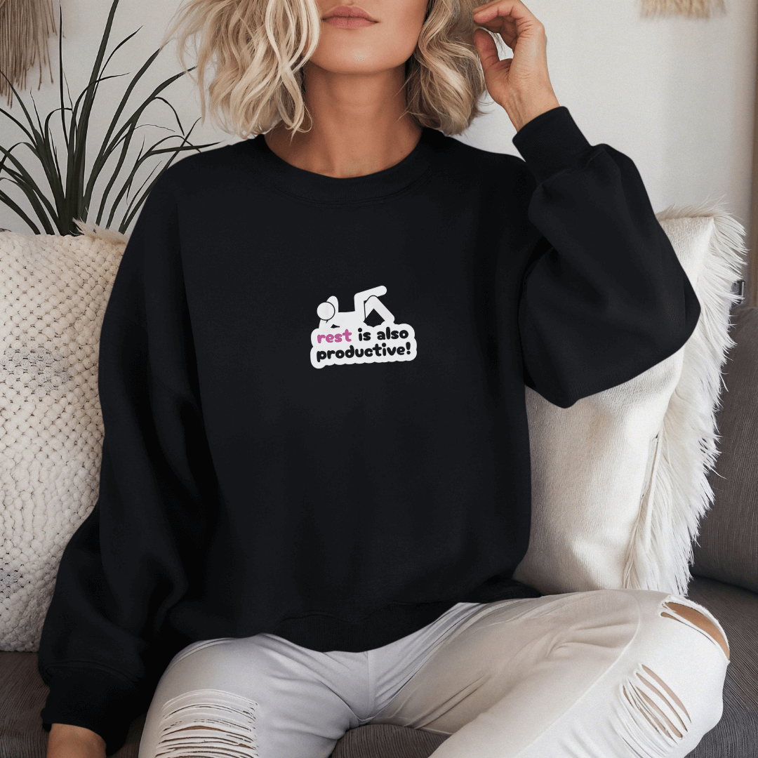 Rest Is Also Productive - Unisex Sweatshirt