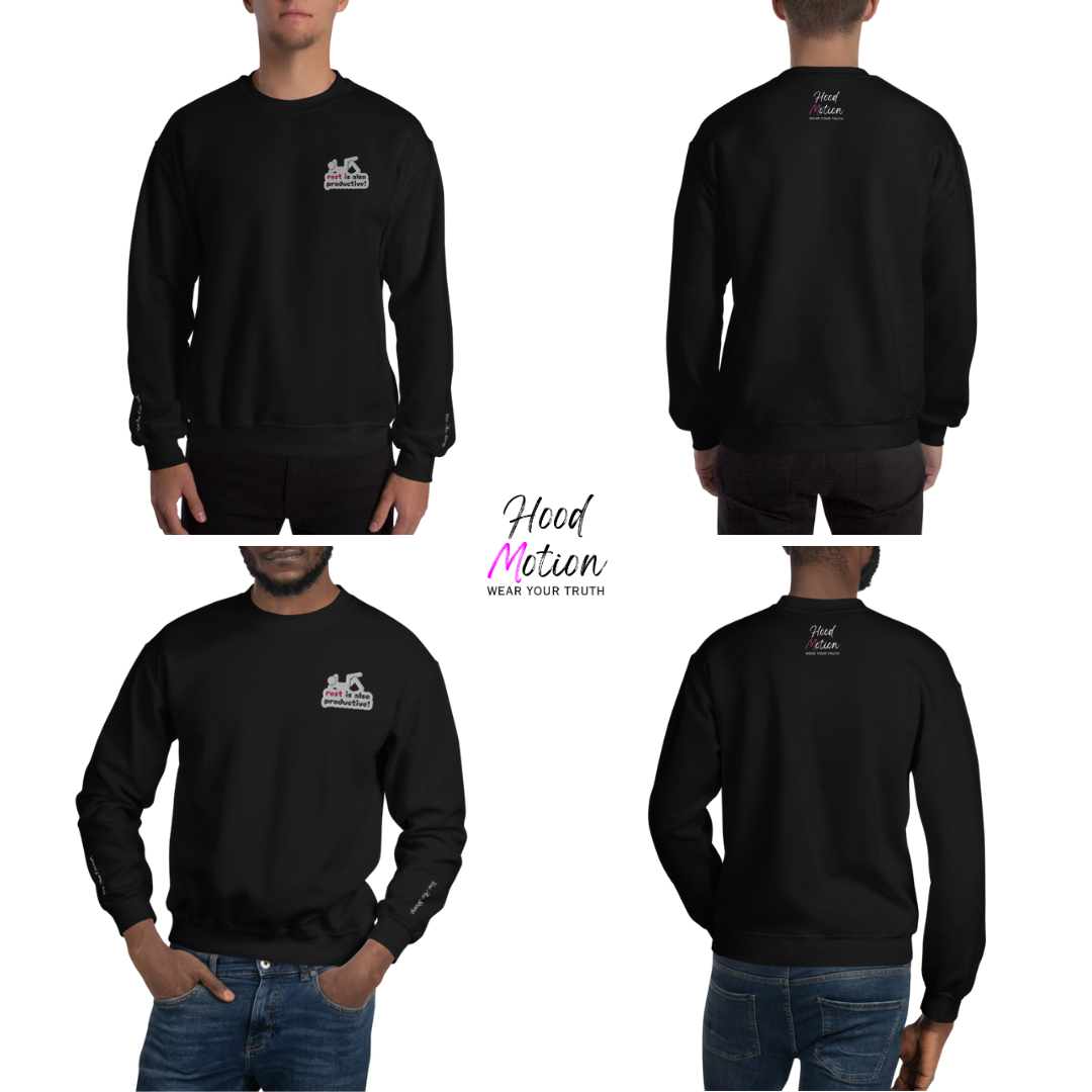 Rest Is Also Productive - Unisex Sweatshirt (with Left Chest and Wrist Embroidery)