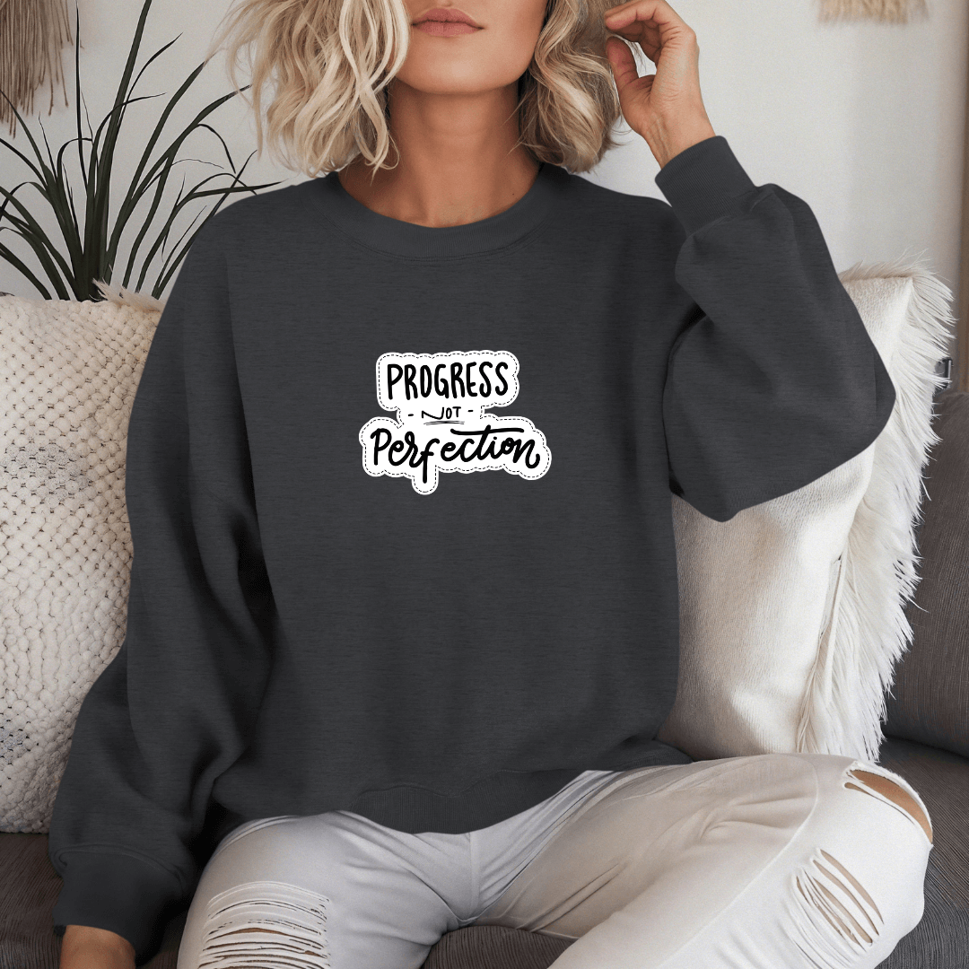 Progress NOT Perfection - Unisex Sweatshirt