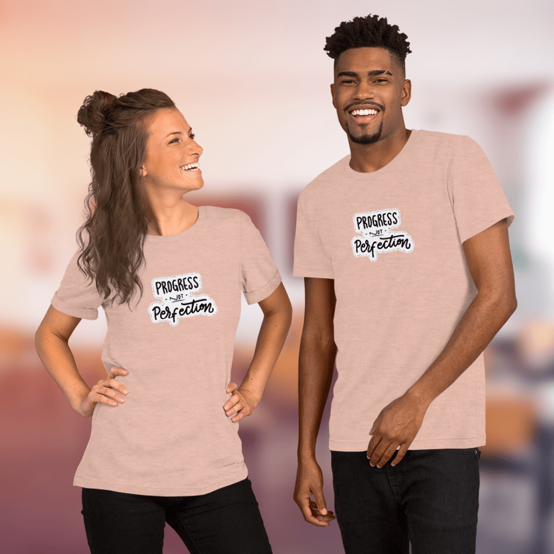 Progress NOT Perfection - Unisex T-Shirt