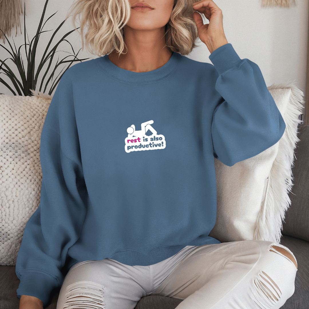 Rest Is Also Productive - Unisex Sweatshirt