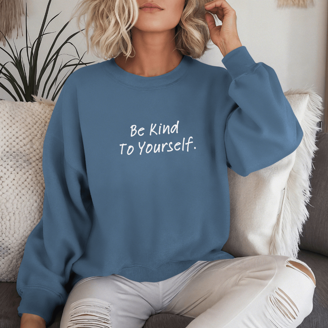 Dear Person behind me (B) I Be Kind to yourself (F) - Unisex Sweatshirt