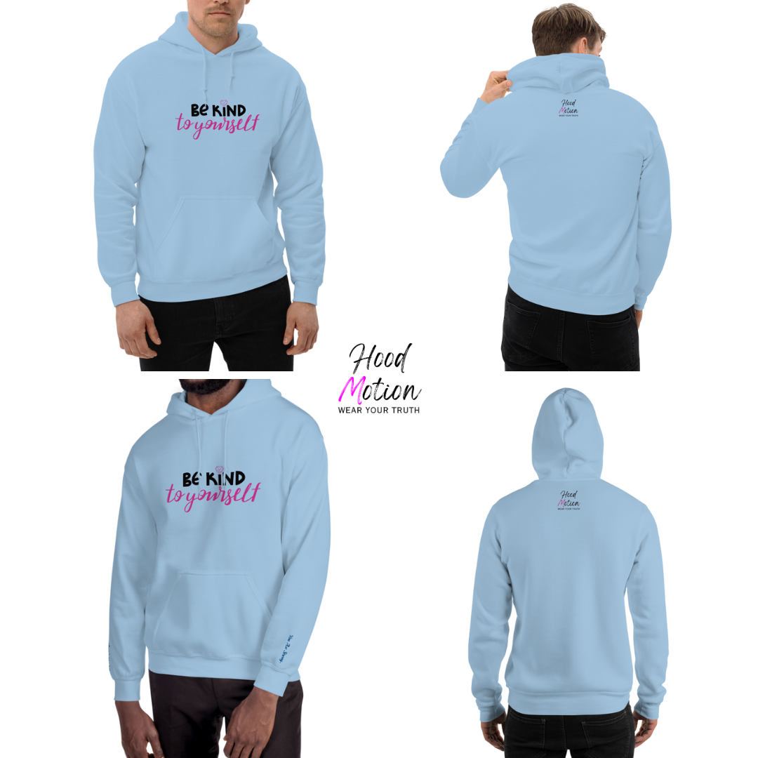 Be Kind To Yourself - Unisex Hoodie (with Wrist Embroidery)