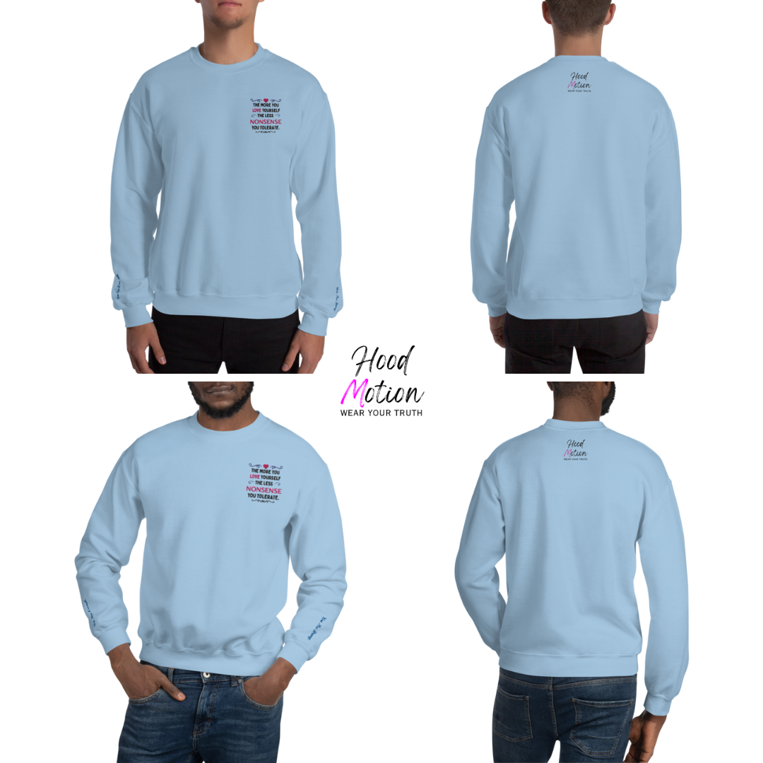 The More You Love Yourself - Unisex Sweatshirt (with Left Chest and Wrist Embroidery)