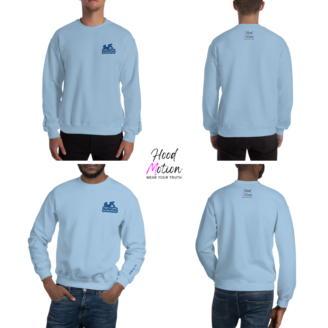 Rest Is Also Productive - Unisex Sweatshirt (with Left Chest and Wrist Embroidery)