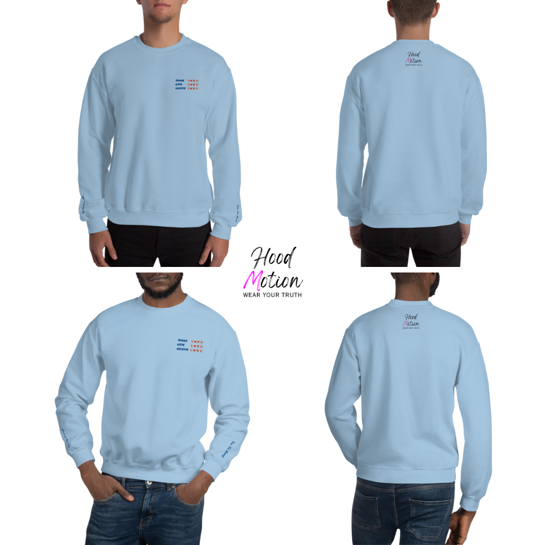 Share Give Receive Love - Unisex Sweatshirt (with Left Chest and Wrist Embroidery)