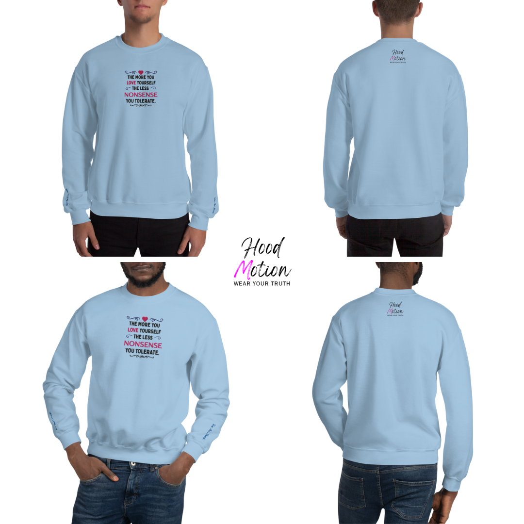 The More You Love Yourself - Unisex Sweatshirt (with Centre Chest and Wrist Embroidery)