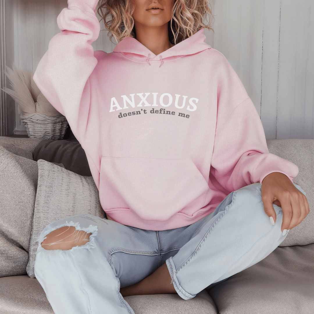 ANXIOUS doesn't define me - Unisex Hoodie (with Wrist Embroidery)