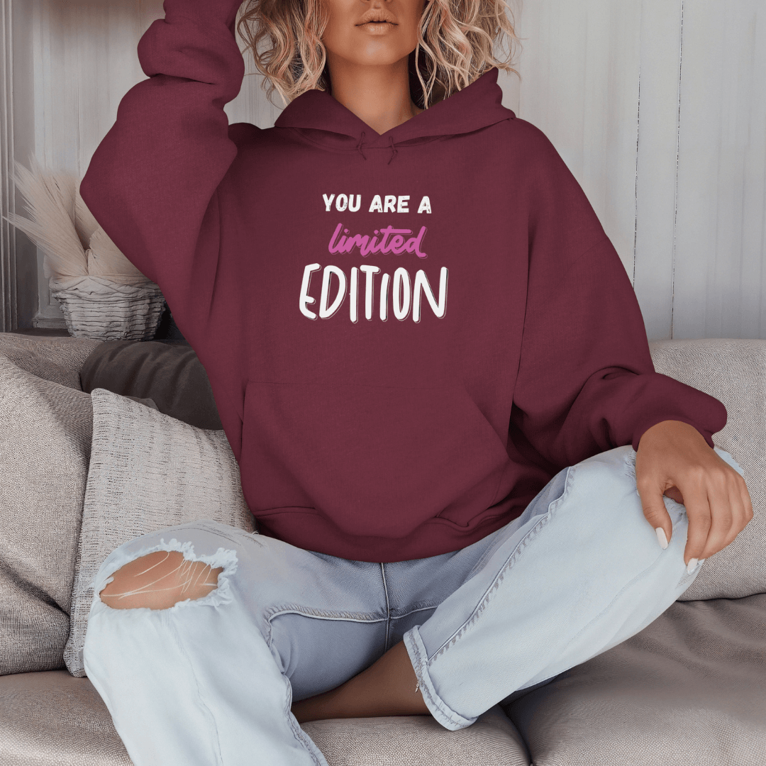 You Are a Limited Edition - Unisex Hoodie