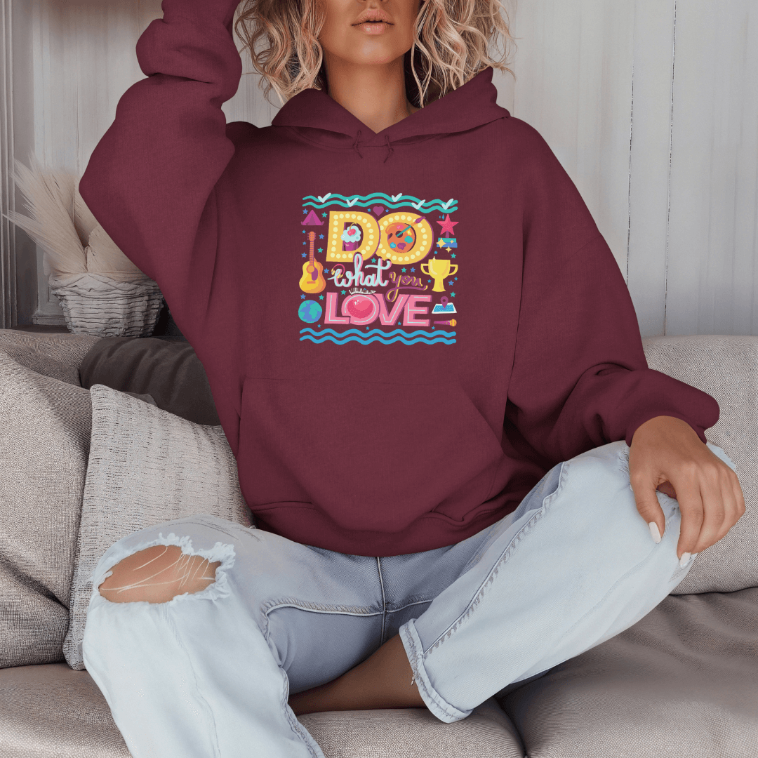 Do What You Love - Unisex Hoodie