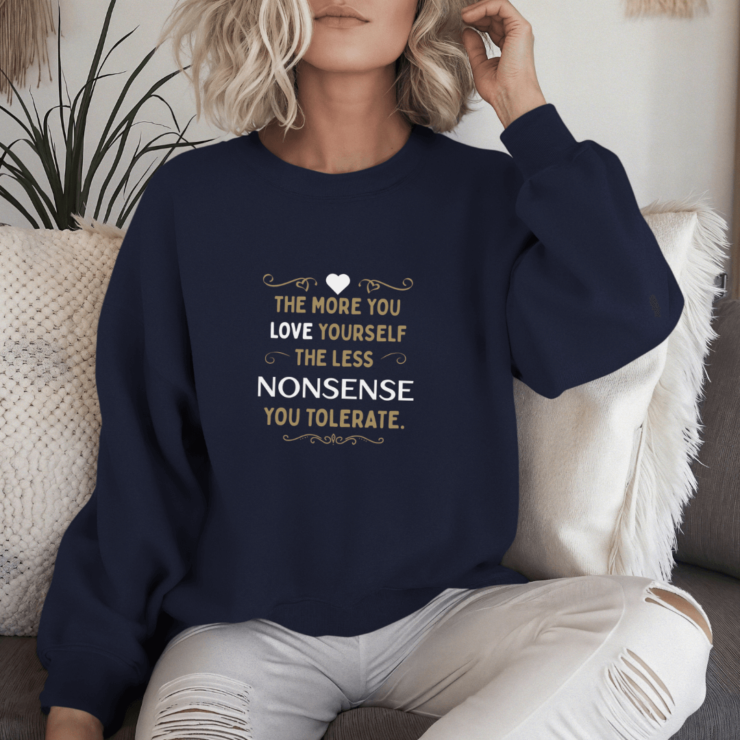 The More You Love Yourself - Unisex Sweatshirt
