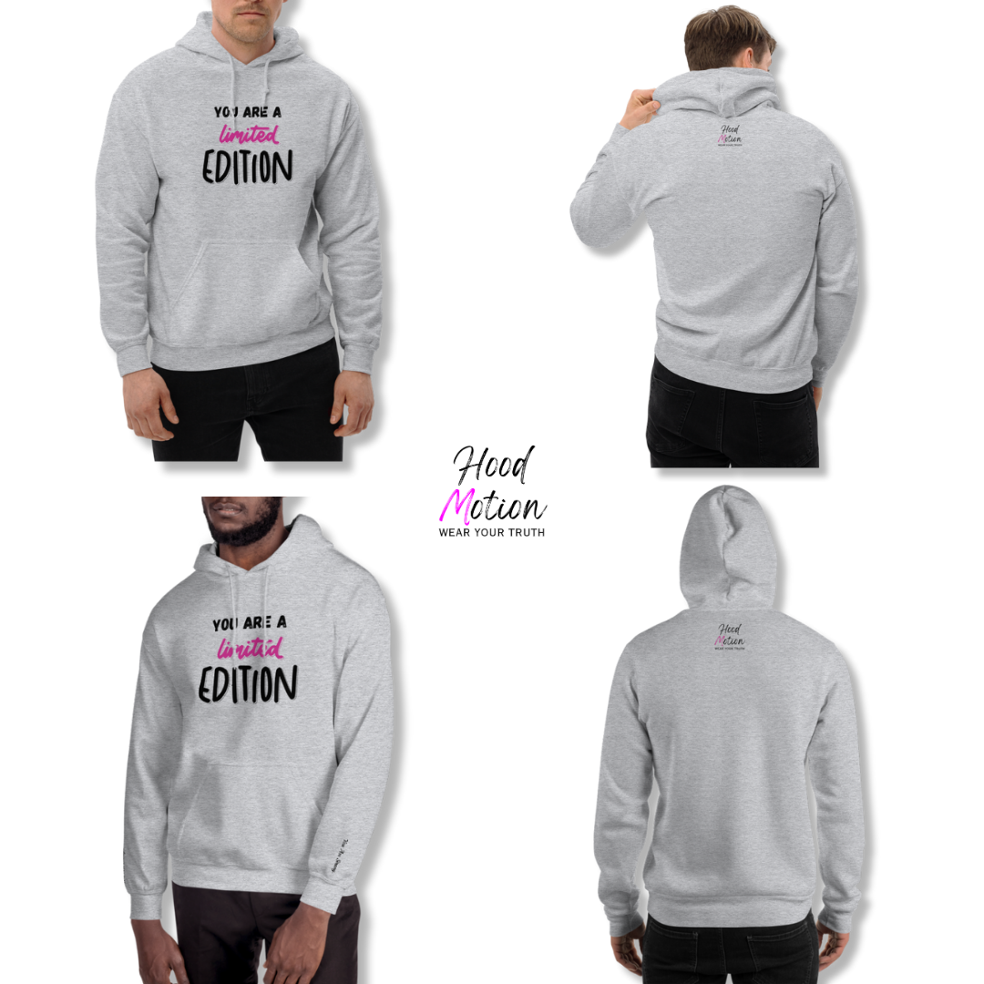 You Are a Limited Edition - Unisex Hoodie (with Wrist Embroidery)