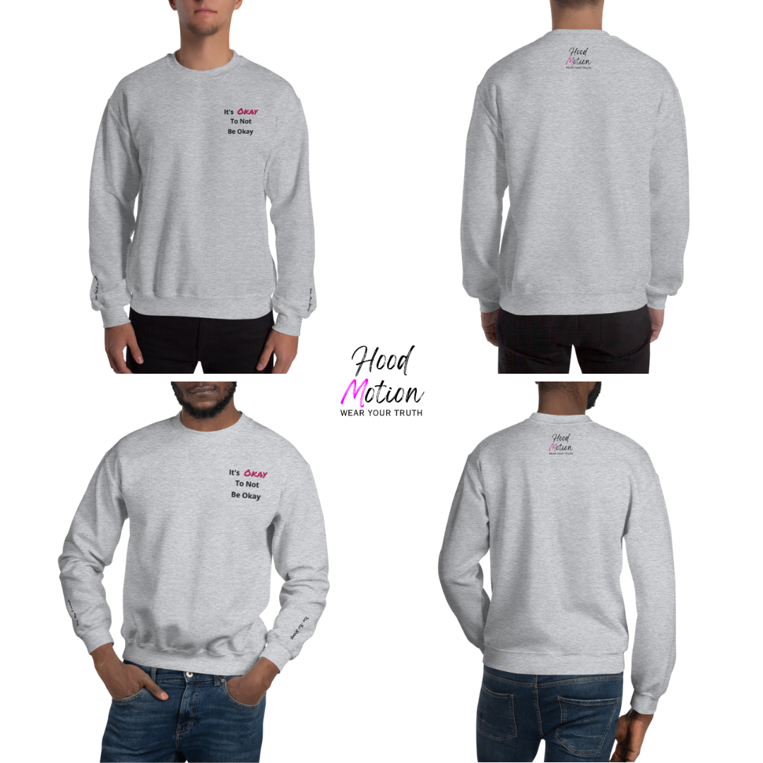 It's Okay to not be Okay v2 - Unisex Sweatshirt (with Left Chest and Wrist Embroidery)