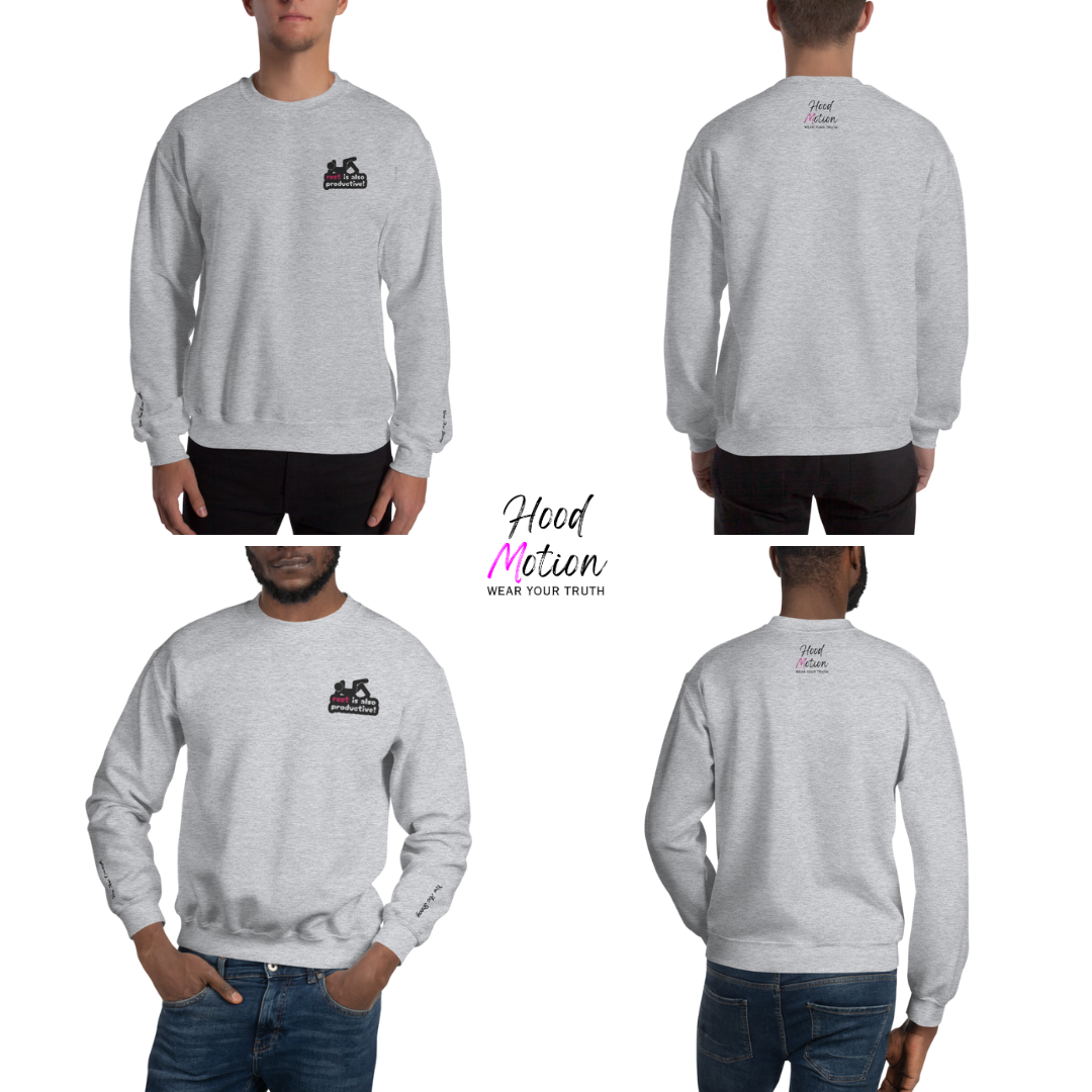 Rest Is Also Productive - Unisex Sweatshirt (with Left Chest and Wrist Embroidery)