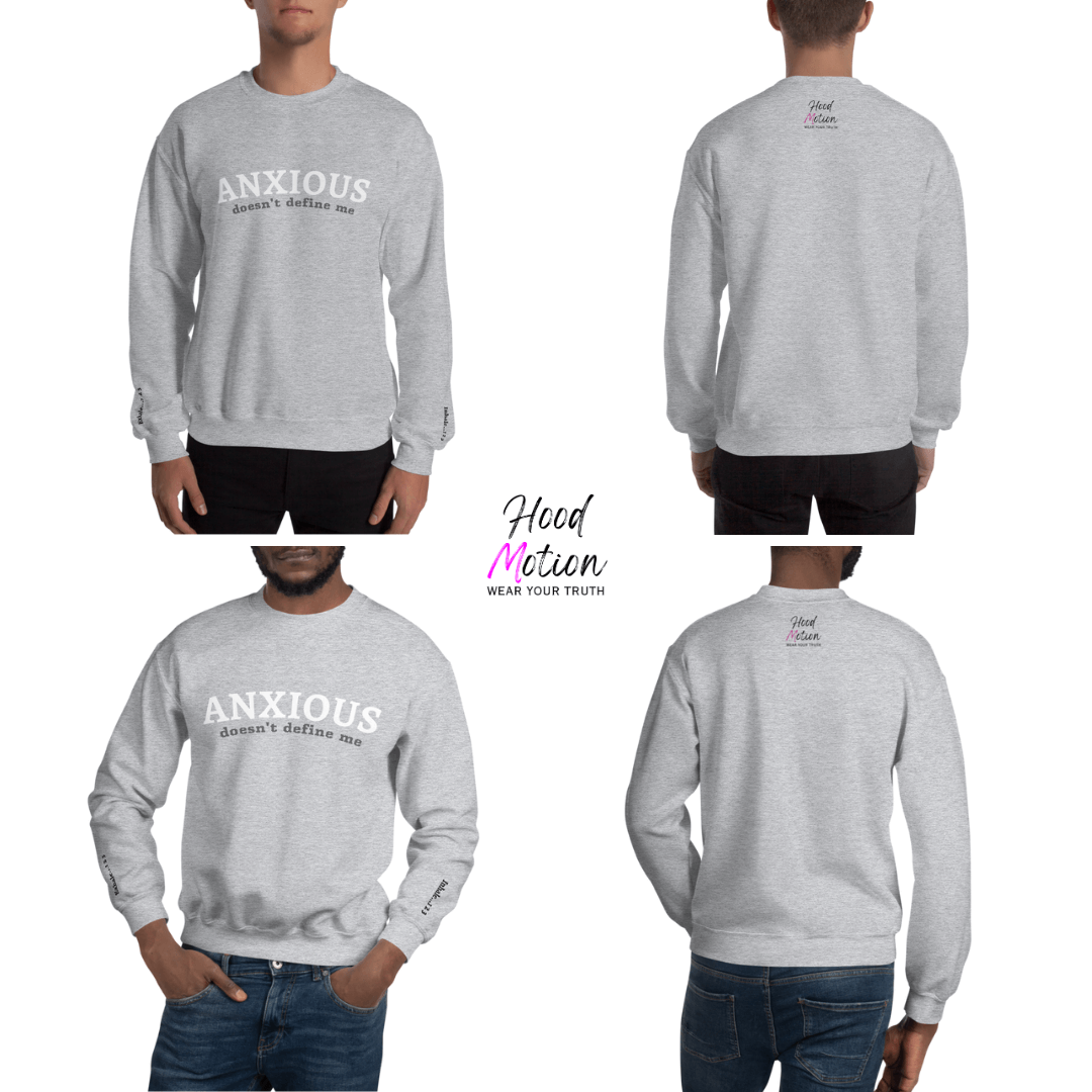 ANXIOUS doesn't define me - Unisex Sweatshirt (with Wrist Embroidery)