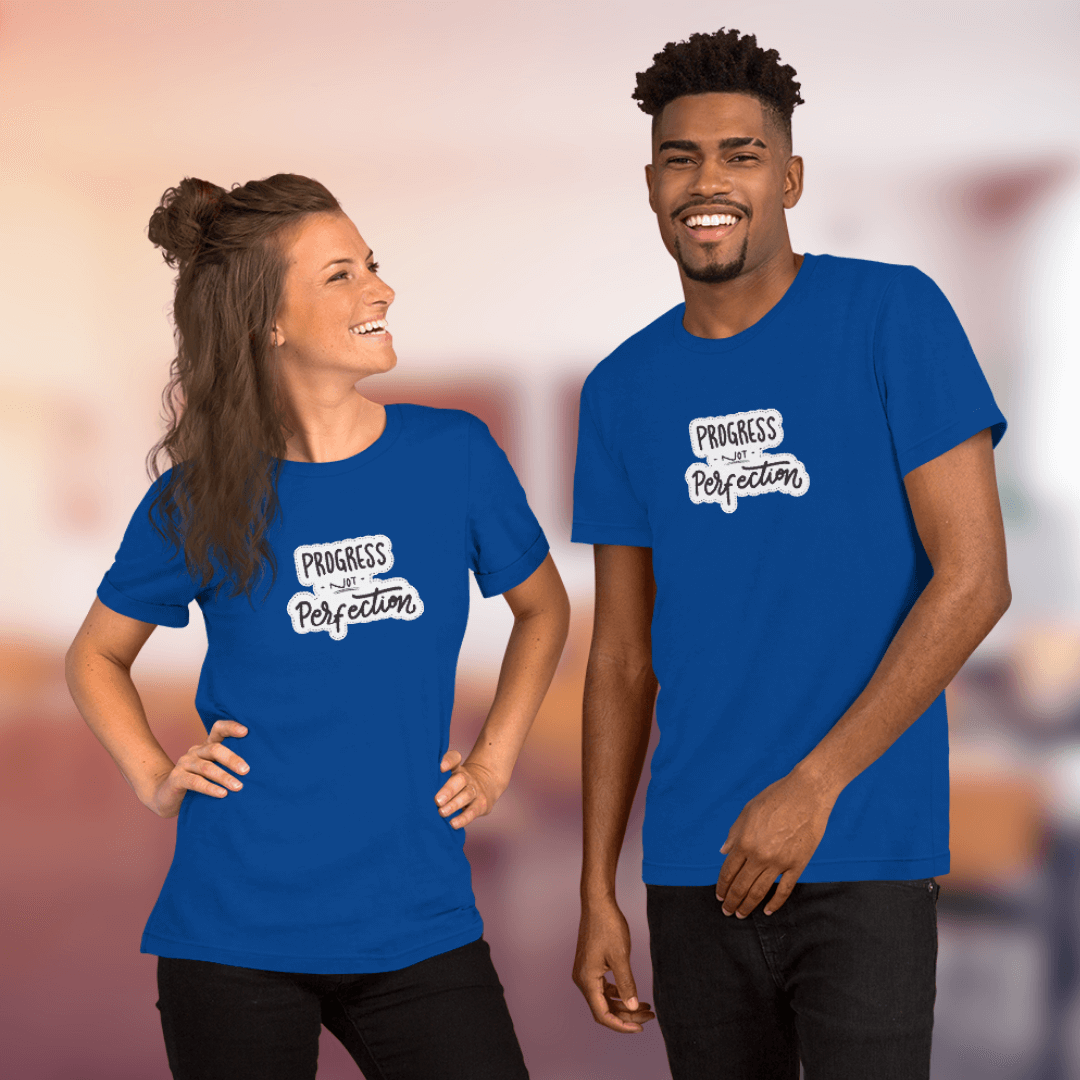 Progress NOT Perfection - Unisex T-Shirt