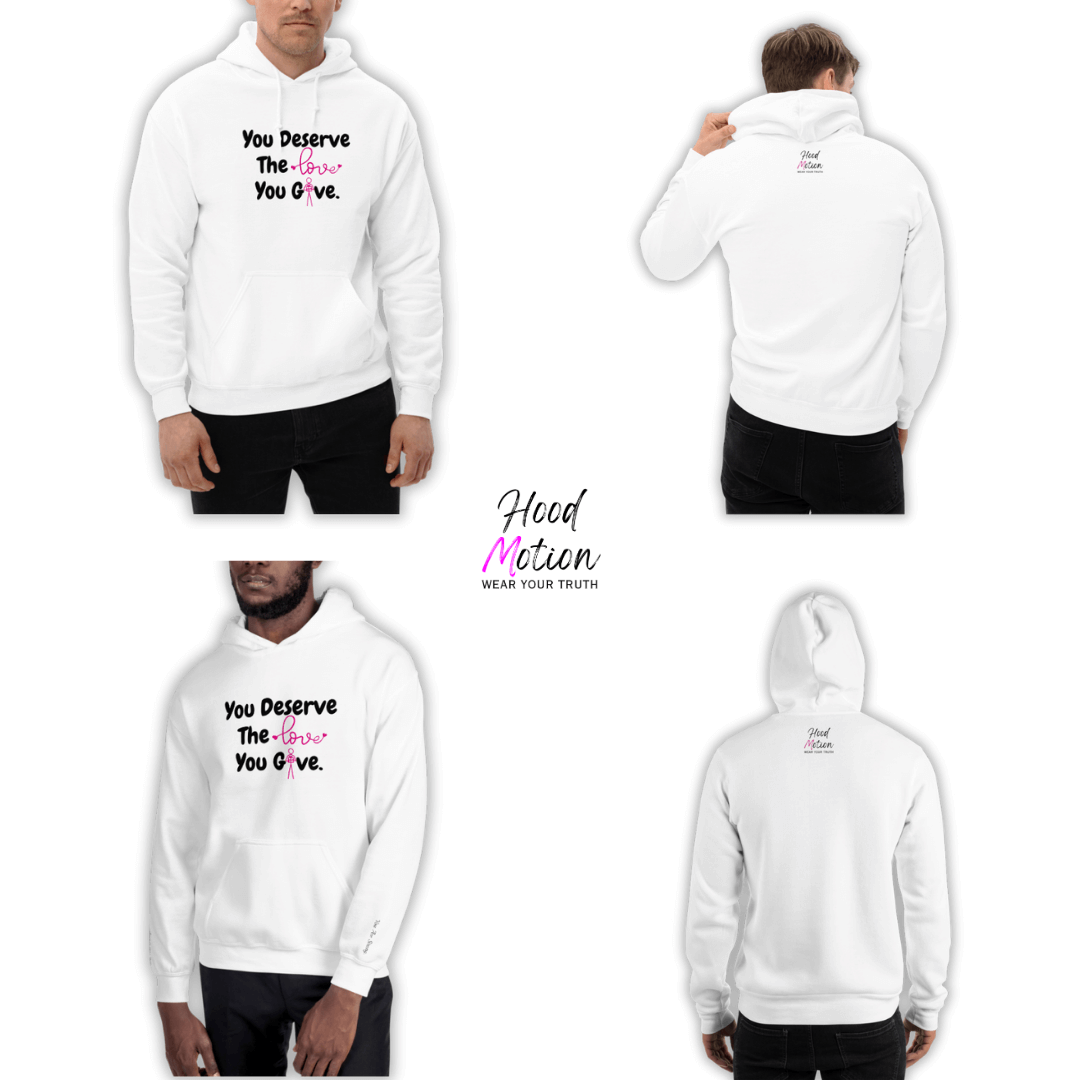 You Deserve The Love You Give v1 - Unisex Hoodie (with Wrist Embroidery)
