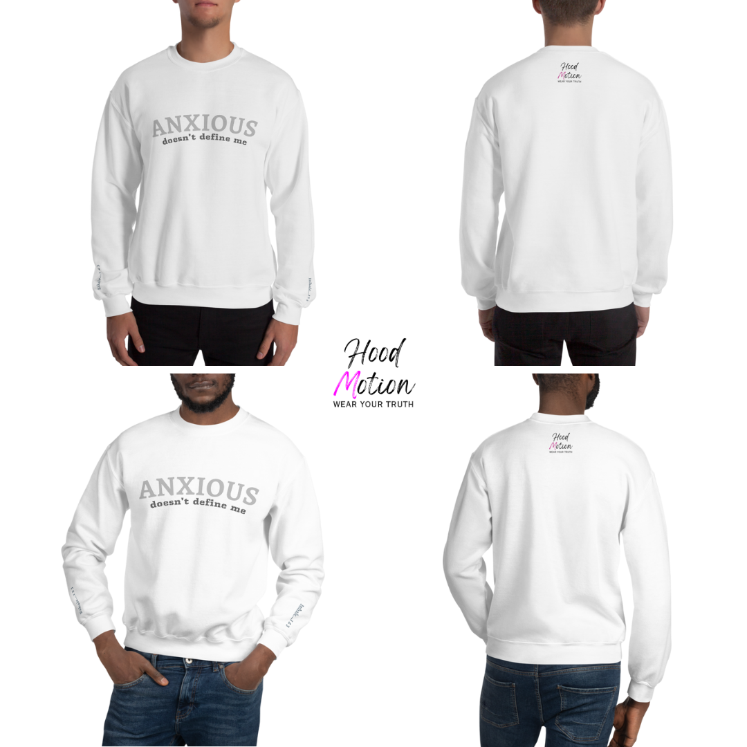 ANXIOUS doesn't define me - Unisex Sweatshirt (with Wrist Embroidery)
