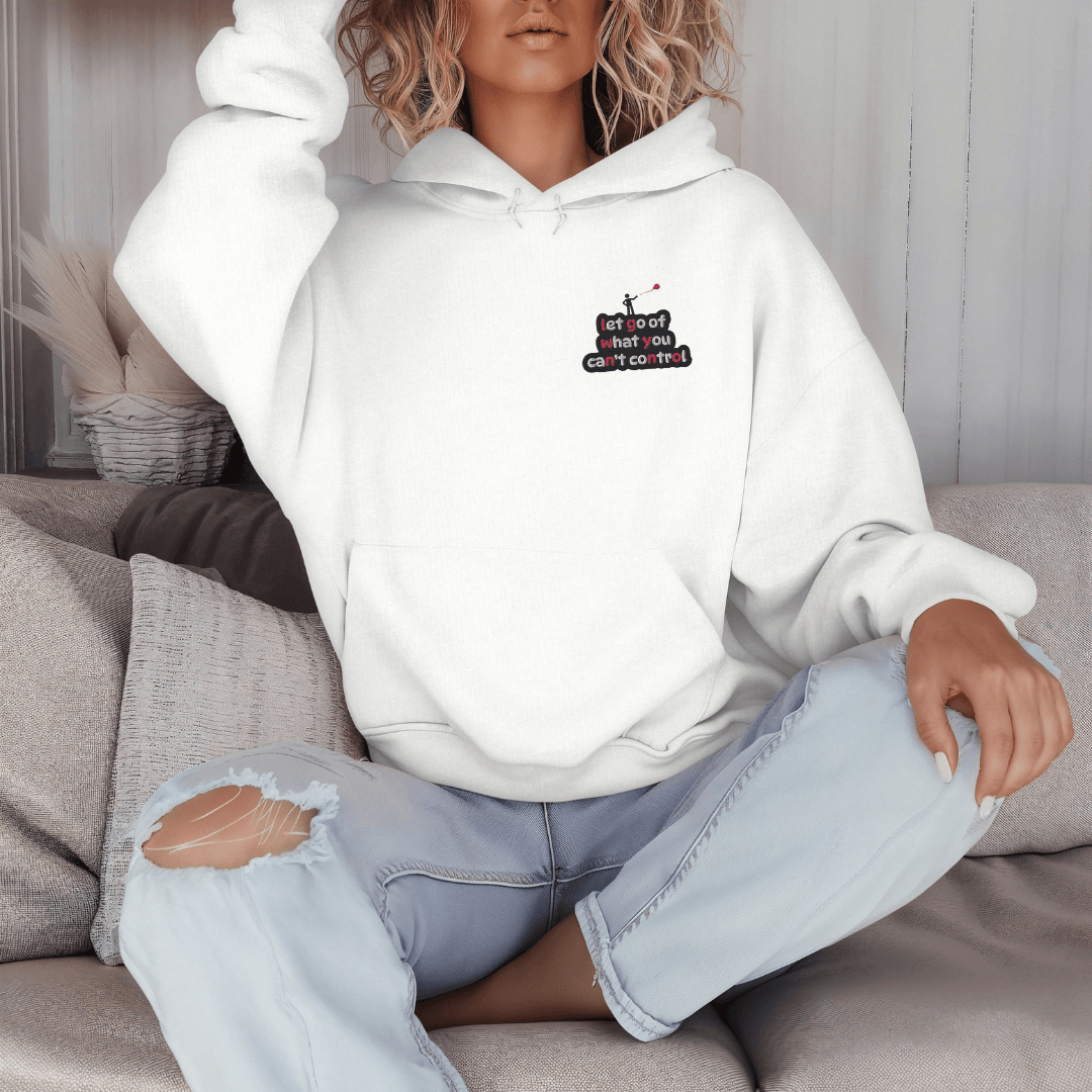Let Go Of What You Can't Control - Unisex Hoodie (with Left Chest and Wrist Embroidery)