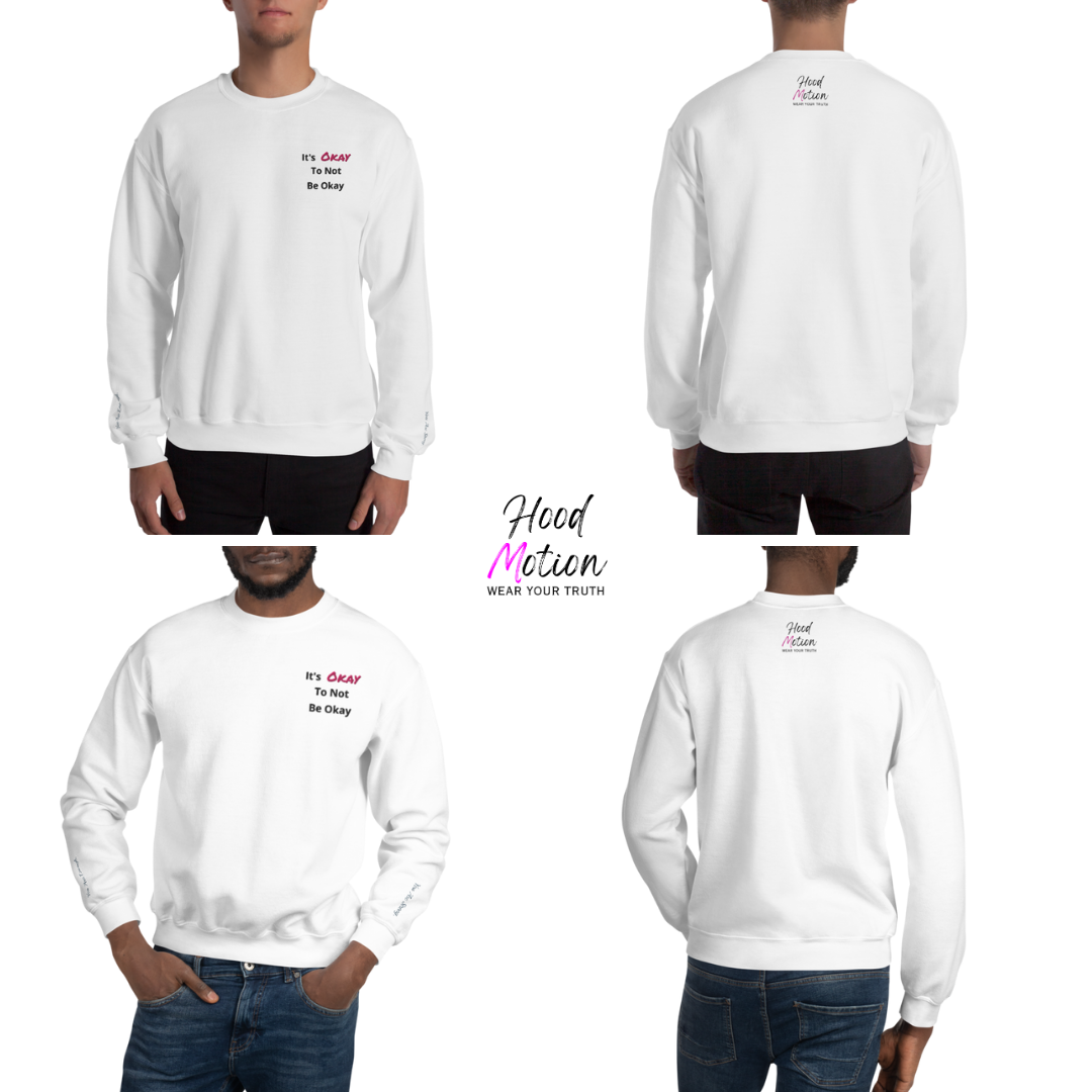 It's Okay to not be Okay v2 - Unisex Sweatshirt (with Left Chest and Wrist Embroidery)