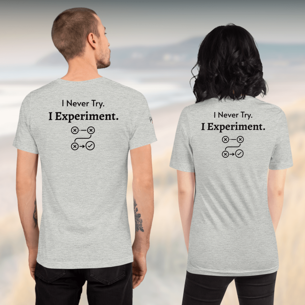 I Never Try. I Experiment - Unisex T-Shirt (with Sleeve and Left Chest Embroidery + Back print)