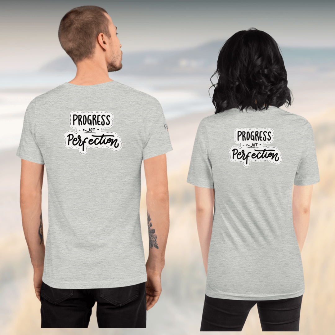 Progress NOT perfection - Unisex t-shirt (with Left Chest and Sleeve Embroidery + Back print)