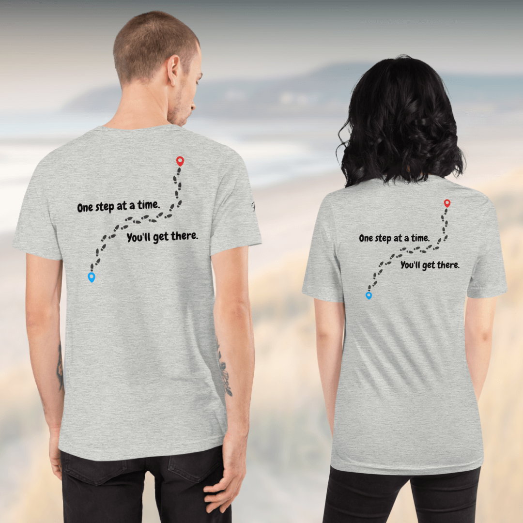 One Step At a Time - Unisex T-Shirt (with Left Chest and Sleeve Embroidery plus Back Print)