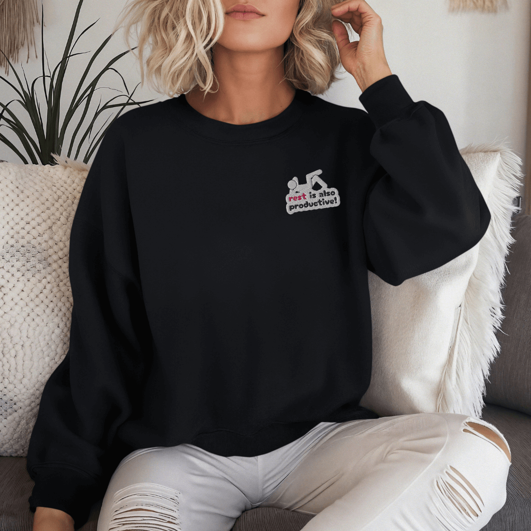 Rest Is Also Productive - Unisex Sweatshirt (with Left Chest and Wrist Embroidery)