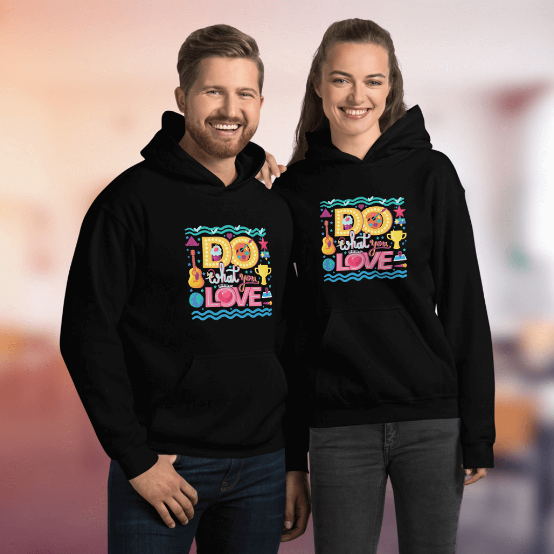 Do What You Love - Unisex Hoodie