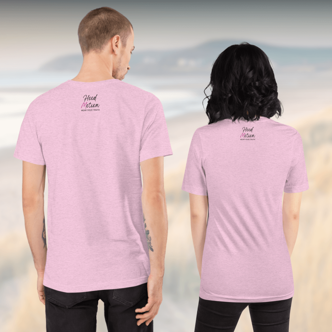 Be Someone That Makes You Happy - Unisex T-Shirt