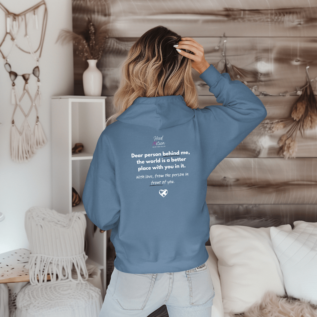 Dear Person behind me (B) I Be Kind to yourself (F) - Unisex Hoodie
