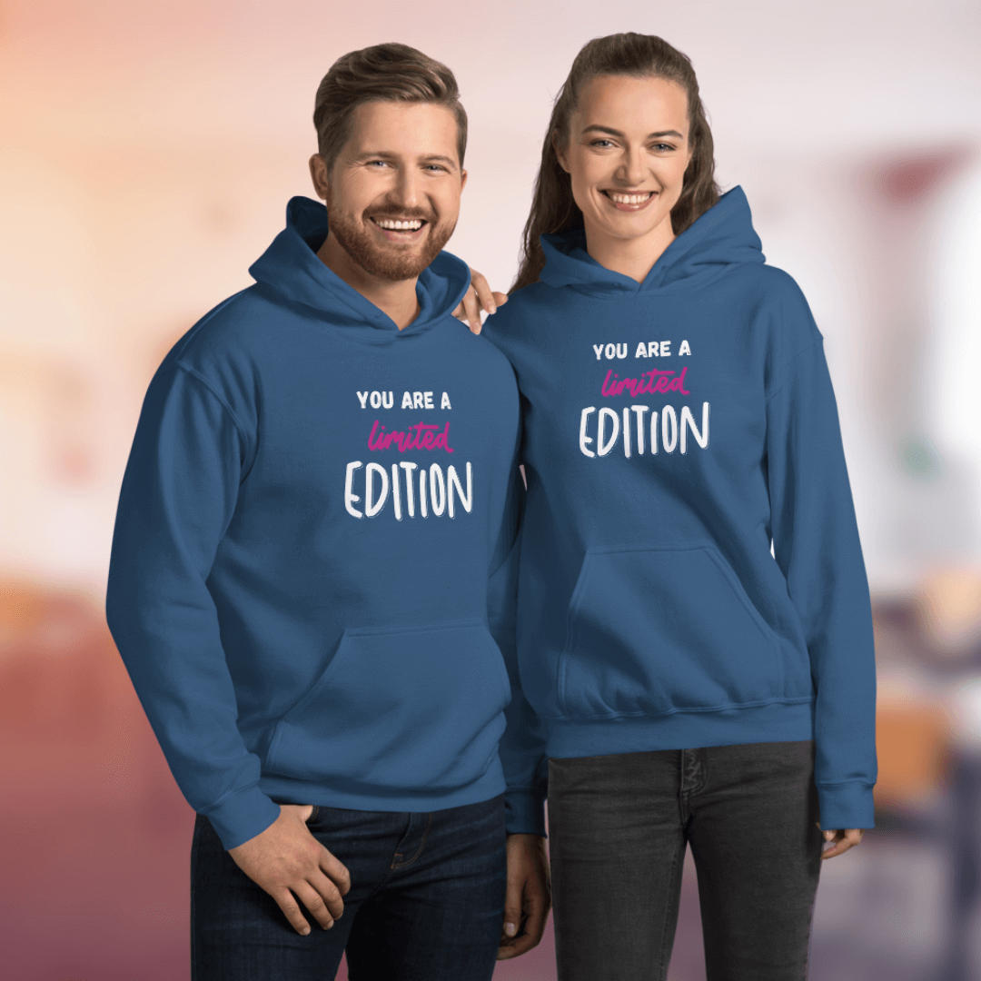 You Are a Limited Edition - Unisex Hoodie