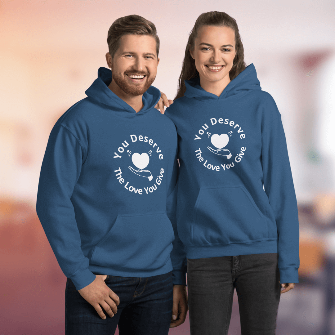 You Deserve The Love You Give v2 - Unisex Hoodie