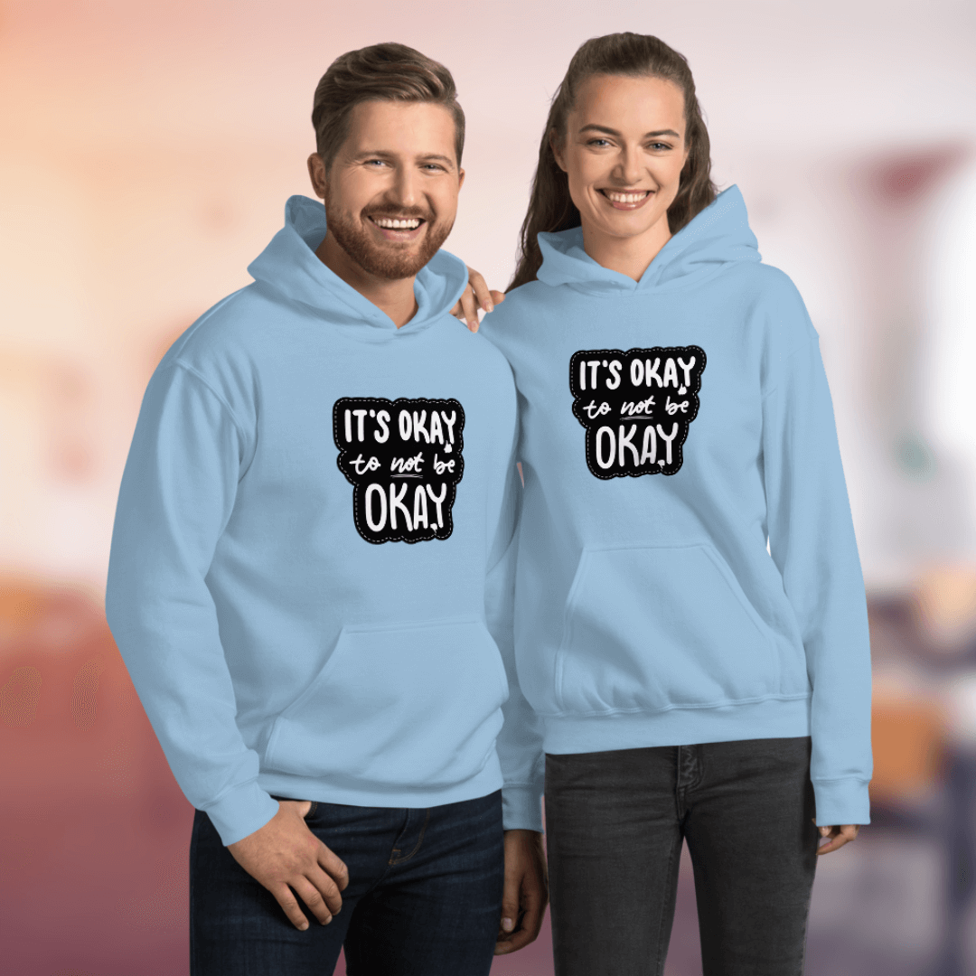 It's Okay to not be Okay - Unisex Hoodie