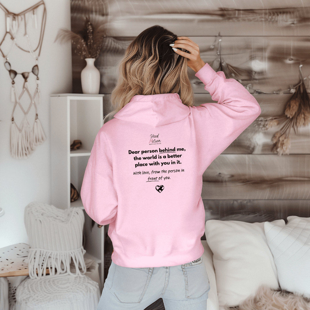 Dear Person behind me (B) I Be Kind to yourself (F) - Unisex Hoodie (with Wrist Embroidery)