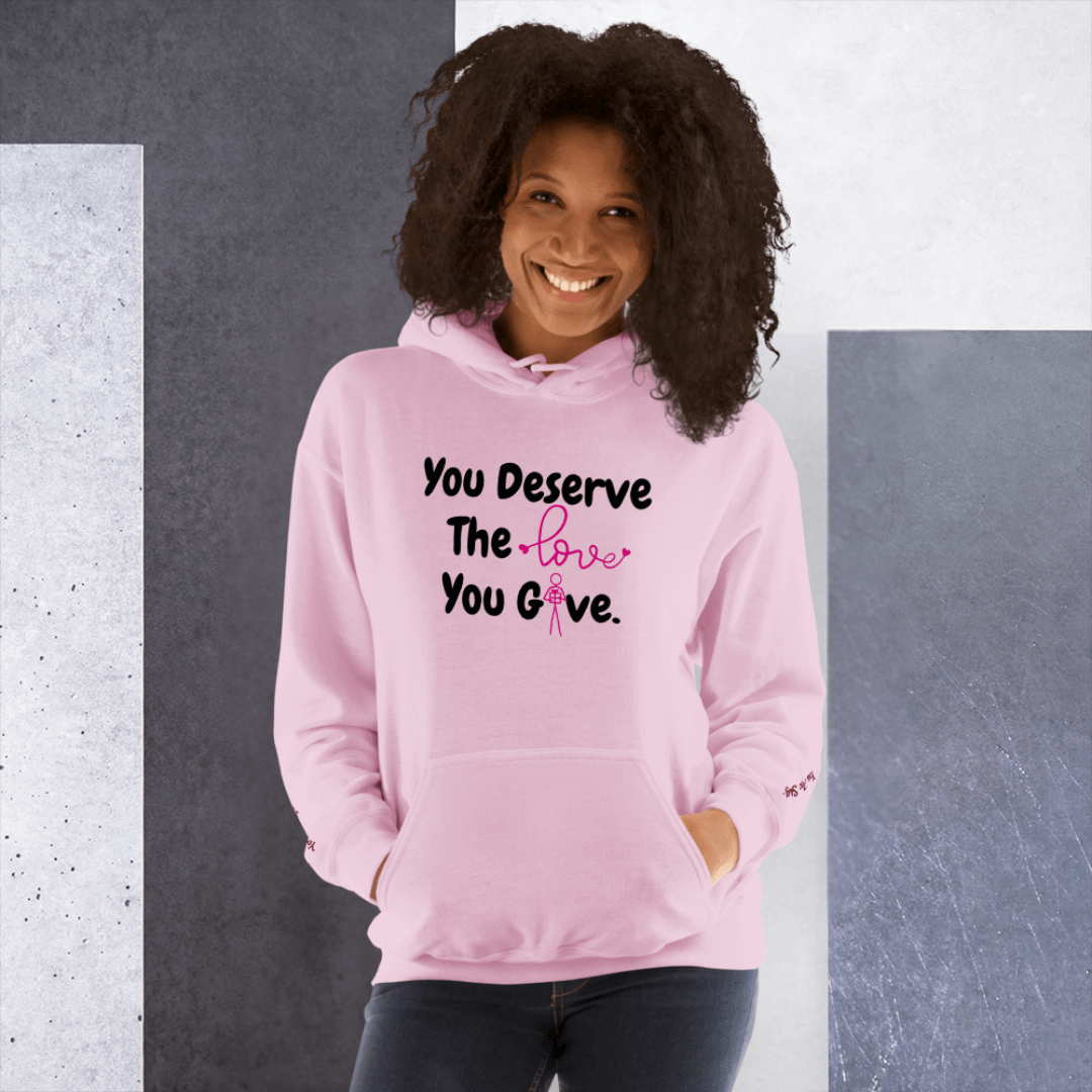 You Deserve The Love You Give v1 - Unisex Hoodie (with Wrist Embroidery)
