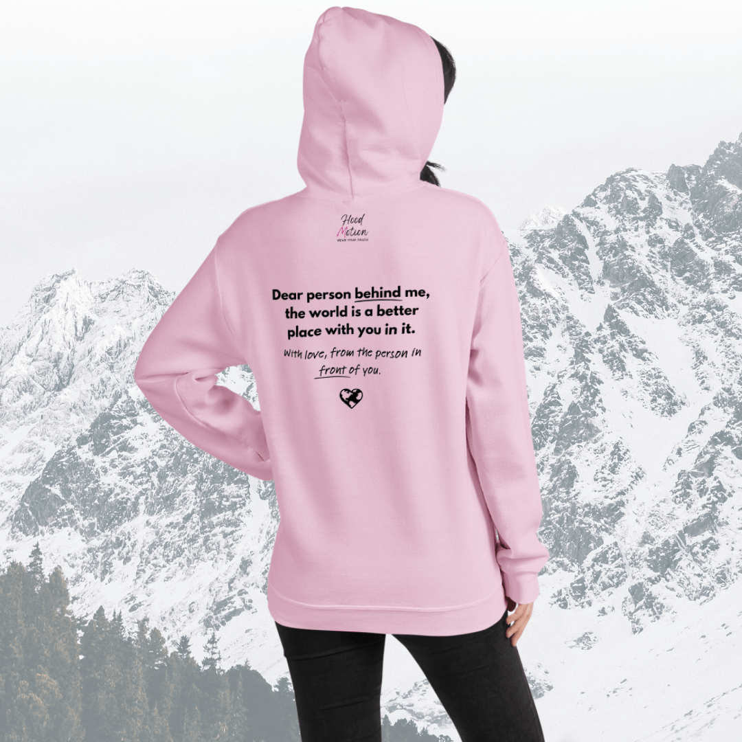 Dear Person behind me (B) I Be Kind to yourself (F) - Unisex Hoodie