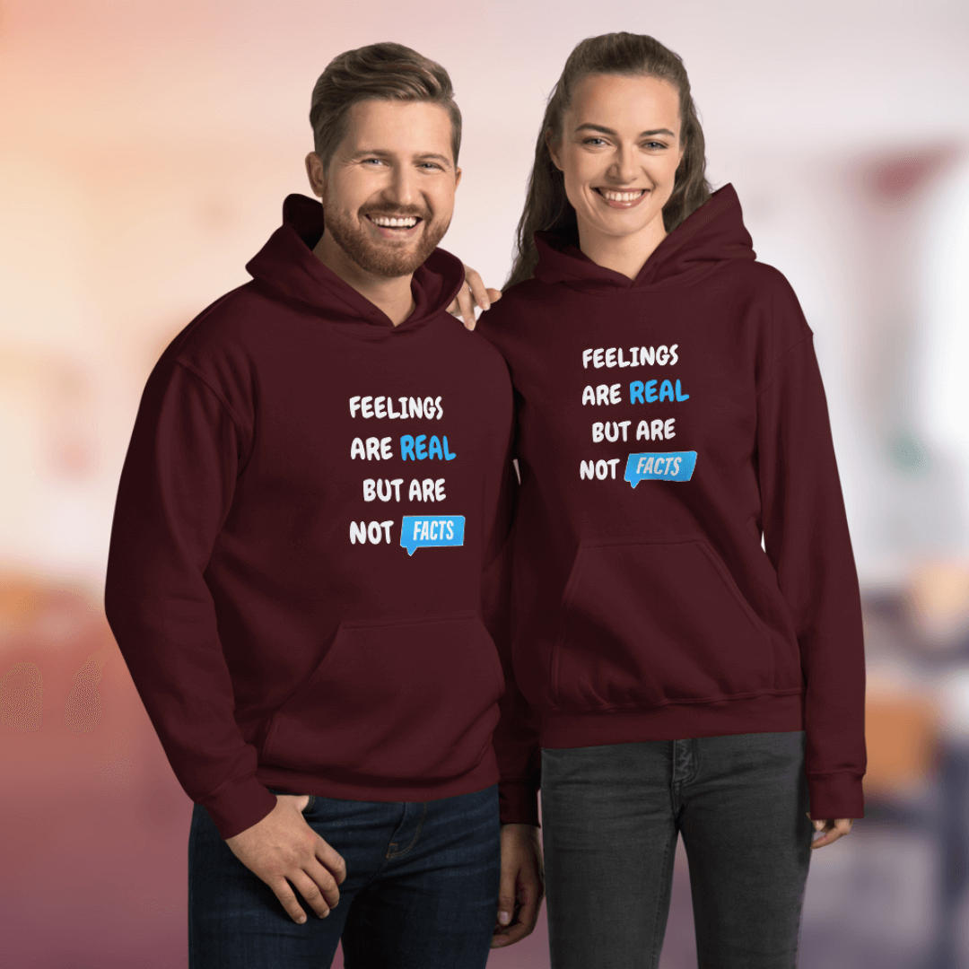 Feelings Are Real But Are Not Facts - Unisex Hoodie