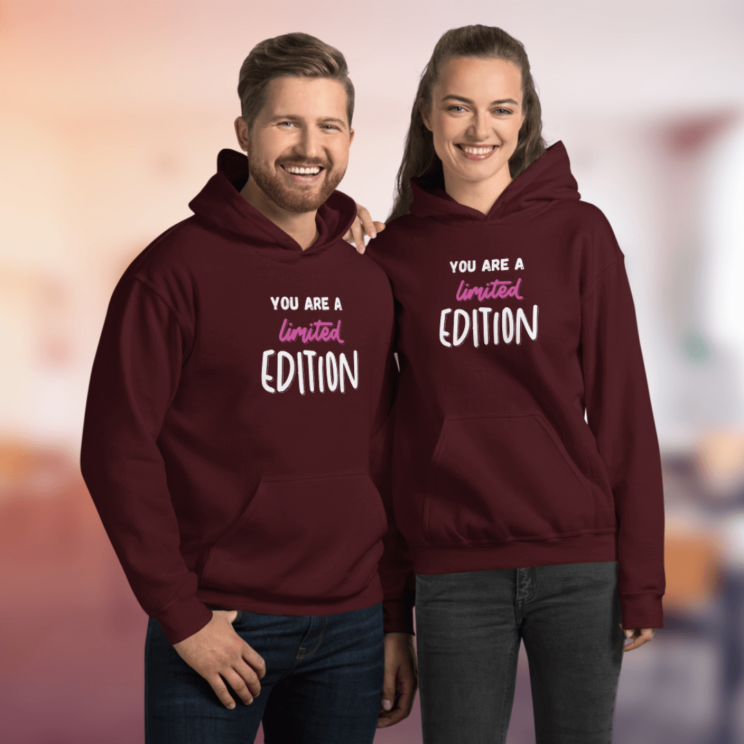 You Are a Limited Edition - Unisex Hoodie