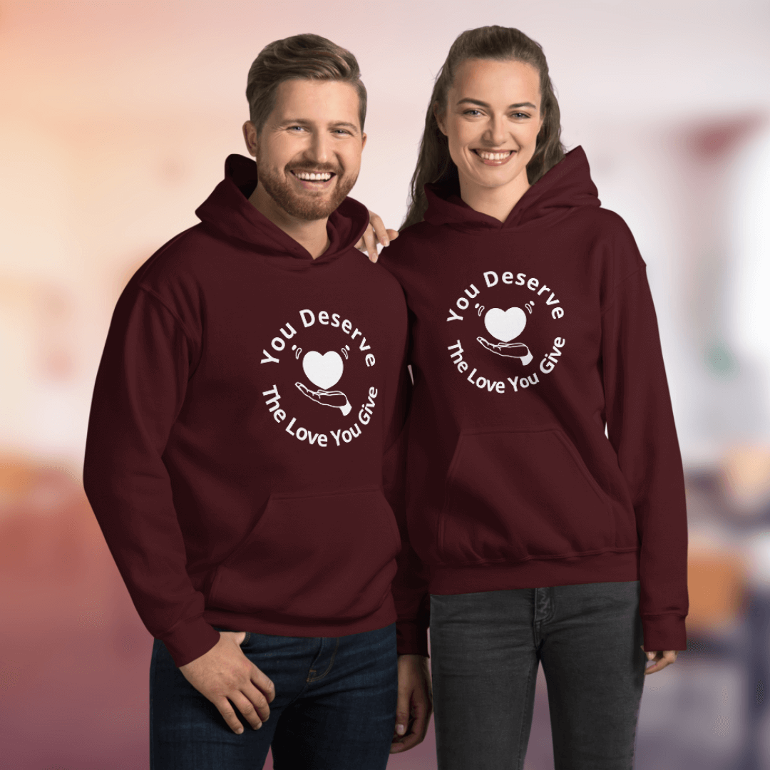 You Deserve The Love You Give v2 - Unisex Hoodie