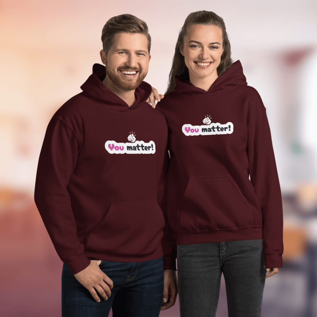 You Matter - Unisex Hoodie