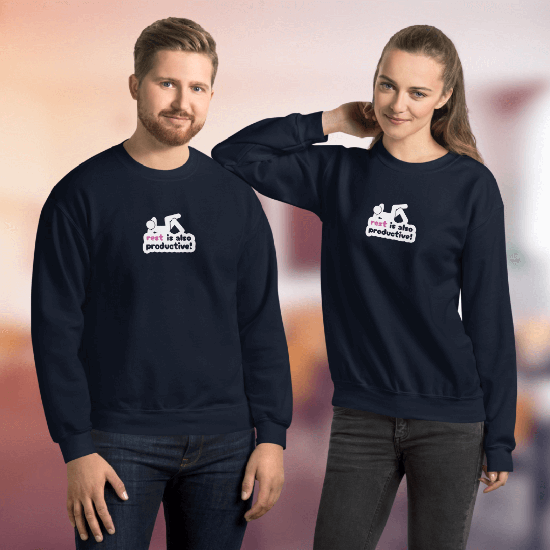 Rest Is Also Productive - Unisex Sweatshirt