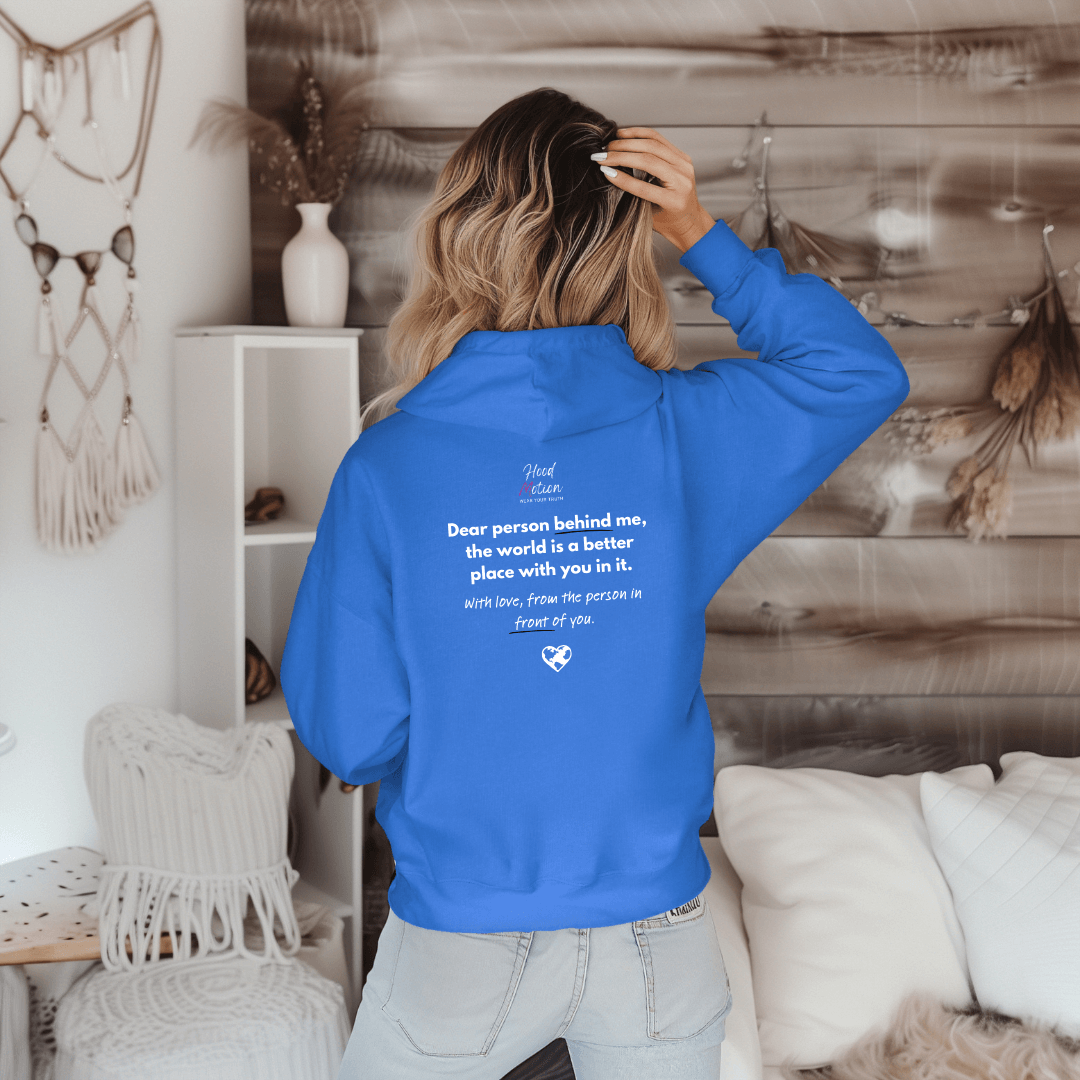 Dear Person behind me (B) I Be Kind to yourself (F) - Unisex Hoodie