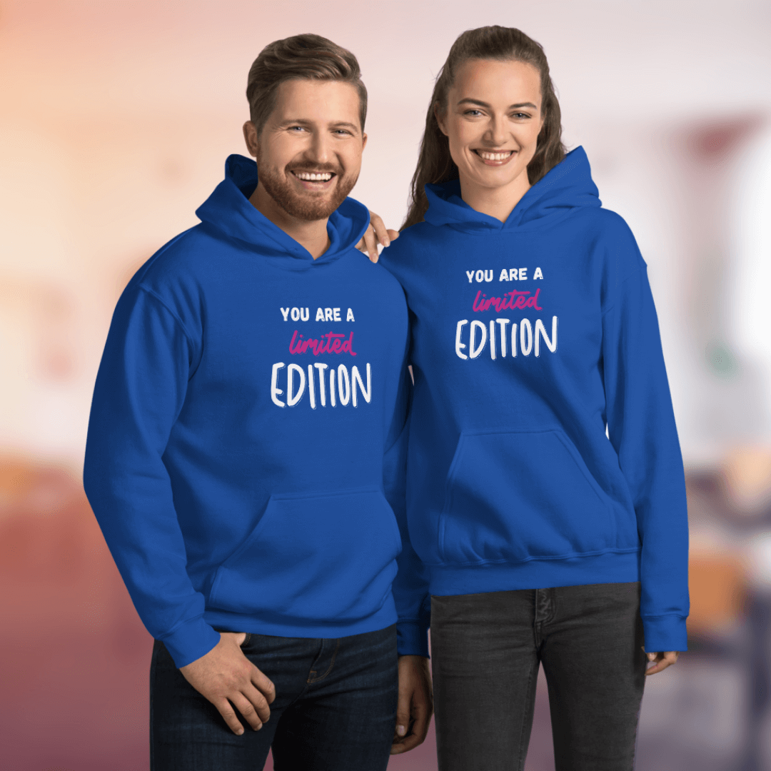 You Are a Limited Edition - Unisex Hoodie