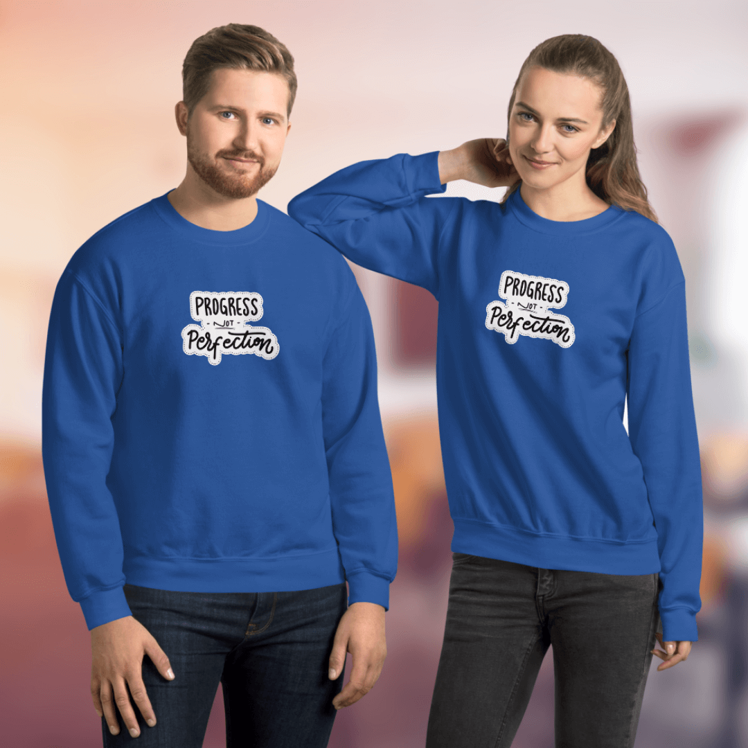 Progress NOT Perfection - Unisex Sweatshirt