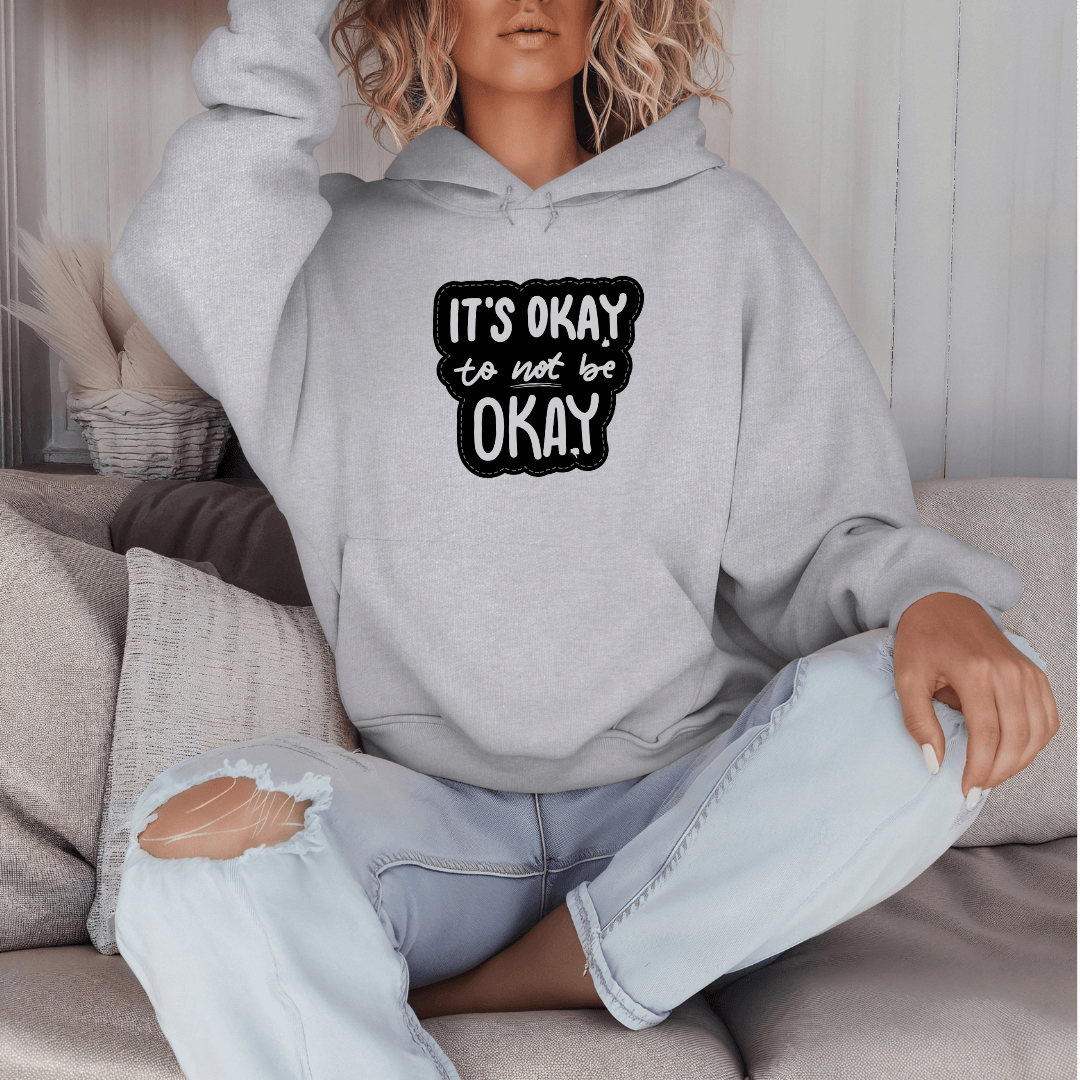It's Okay to not be Okay - Unisex Hoodie (with Wrist Embroidery)
